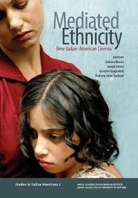 Mediated Ethnicity: New Italian-American Cinema - cover