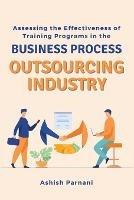 Assessing the Effectiveness of Training Programs in the Business Process Outsourcing Industry