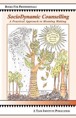 SocioDynamic Counselling: A Practical Approach To Meaning Making - R. Vance Peavy - cover