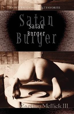 Satan Burger - Carlton Mellick - cover