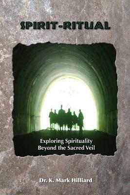 Spirit-Ritual - K Mark Hilliard - cover