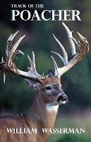 Track of the Poacher - William Wasserman - cover