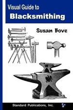 Visual Guide to Blacksmithing