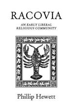 Racovia: An Early Liberal Religious Community