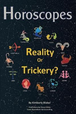 Horoscopes: Reality or Trickery? - Kimberly Blaker - cover