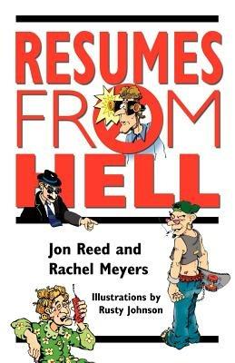 Resumes from Hell - Jon Reed,Rachel Meyers - cover