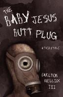 The Baby Jesus Butt Plug - Carlton Mellick - cover