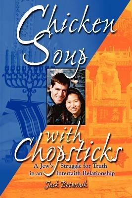 Chicken Soup with Chopsticks - Jack Botwinik - cover