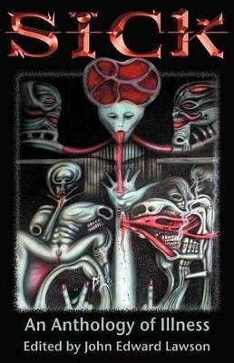 Sick: An Anthology of Illness - cover