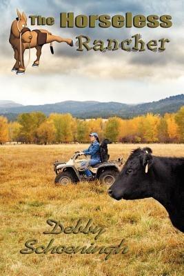 The Horseless Rancher - Debby Schoeningh - cover