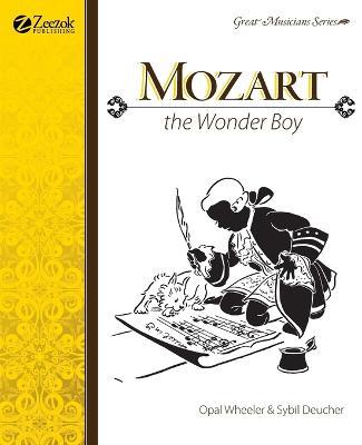 Mozart, The Wonder Boy - Opal Wheeler,Sybil Deucher - cover