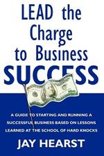 Lead The Charge To Business Success