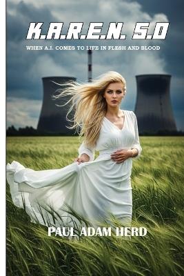 K.A.R.E.N. 5.0 - Paul Adam Herd - cover