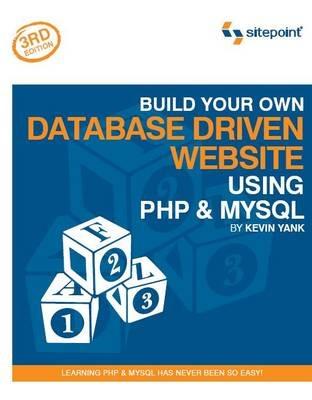 Build Your Own Database Driven Website Using PHP and MySQL - Kevin Yank - cover