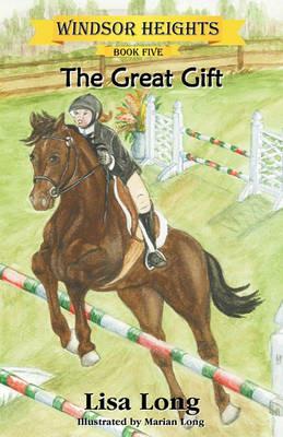 Windsor Heights Book 5: The Great Gift - Lisa Long - cover