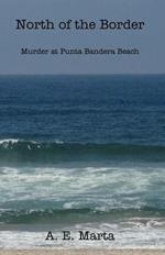 North of the Border: Murder at Punta Bandera Beach