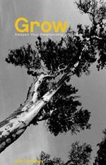 Grow: Deepen Your Relationship with Christ