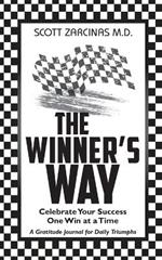 The Winner's Way: Celebrate Your Success One Win at a Time