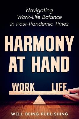 Harmony at Hand - Well-Being Publishing - cover