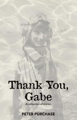 Thank You, Gabe - Peter Purchase - cover