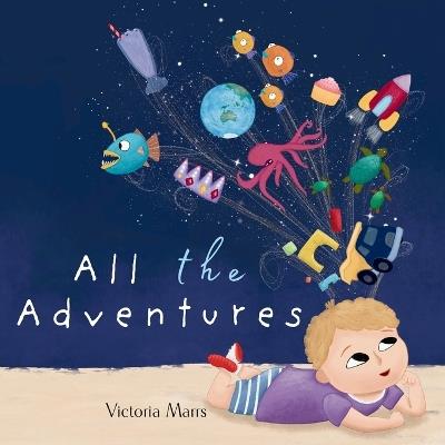 All the Adventures - Victoria Marrs - cover