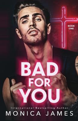 Bad for You - Monica James - cover