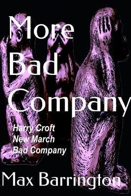 More Bad Company - Max Barrington - cover