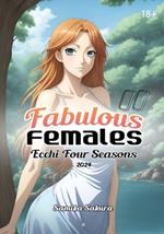 Fabulous Females II: Ecchi Four Seasons 2024 - Erotic Anime Art Book