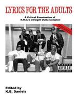 Lyrics for the Adults: A Critical Examination of Nwa's Straight Outta Compton