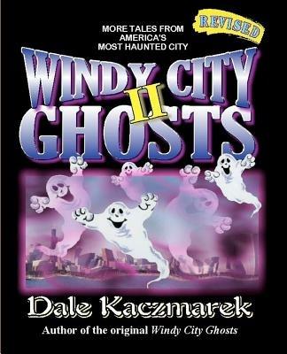 Windy City Ghosts II - Dale D Kaczmarek - cover