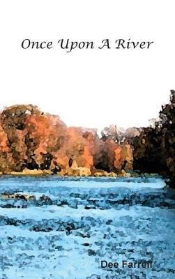 Once Upon A River - Dee Farrell - cover