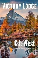Victory Lodge - C J West - cover