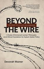Beyond the Wire: Levinas Vis-à-Vis Villawood