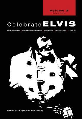 Celebrate Elvis - Volume 2 - Joe Esposito,Daniel Lombardy - cover
