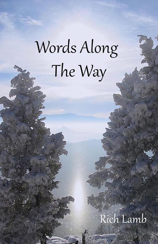 Words Along the Way: Poetry On A Path of Discovery