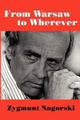 From Warsaw to Wherever - Zygmunt, Nagorski - cover