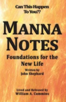 Manna Notes: Foundations for the New Life - William A Cummins - cover