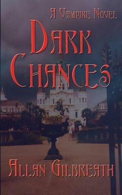 Dark Chances - Allan Gilbreath - cover