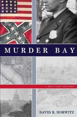 Murder Bay: A Ben Carey Mystery - David R Horwitz - cover