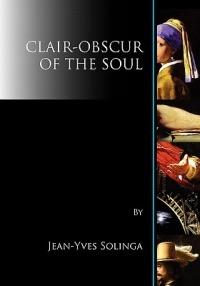 Clair-Obscur of the Soul - Jean-Yves Solinga - cover