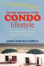 Fun and Adventure in the Condo Lifestyle