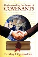 Understanding the Power of Covenants - Mary J. Ogenaarekhua - cover