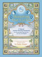 Honoring Our Cycles