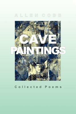 Cave Paintings - Allen T Cobb - cover
