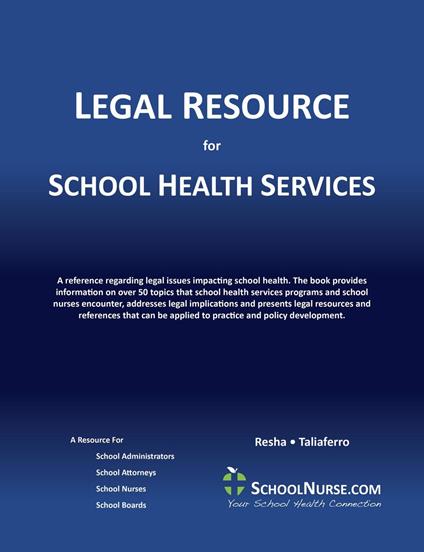 LEGAL RESOURCE for SCHOOL HEALTH SERVICES