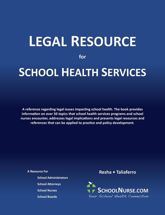 LEGAL RESOURCE for SCHOOL HEALTH SERVICES