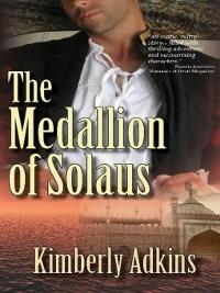 The Medallion of Solaus - Kimberly Adkins - cover