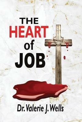 The Heart of Job - Valerie J Wells - cover