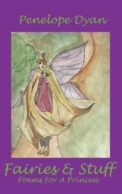 Fairies And Stuff - Penelope, Dyan - cover