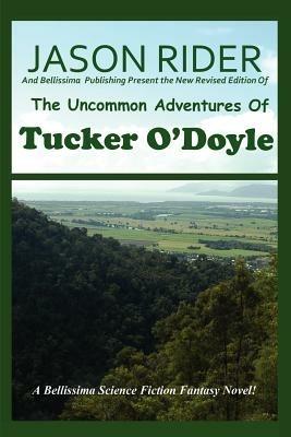The Uncommon Adventures Of Tucker O'Doyle - Jason, Rider - cover